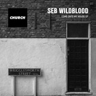 Seb Wildblood - Come Into My House (EP)