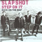 Slapshot - Step On It Back On The Map