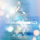 Amber Lawrence - Hometown Girl (Live)