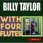 Billy Taylor - With Four Flutes (Vinyl)