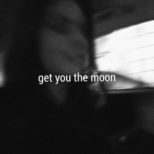 Get You The Moon (CDS)