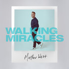 Matthew West - Walking Miracles (EP)