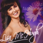 Lisa McHugh - Old Fashioned Girl