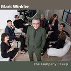 Mark Winkler - The Company I Keep