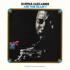 Harold Alexander - Are You Ready (Vinyl)
