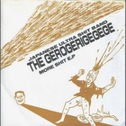 The Gerogerigegege - More Shit