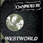 Oxymoron - Westworld (EP)