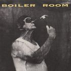 Boiler Room - Boiler Room