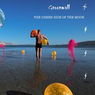 Greenwall - The Green Side Of The Moon