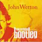 John Wetton - The Official Bootleg Archive Vol. 1 CD5