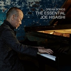 Dream Songs: The Essential Joe Hisaishi CD2