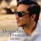Alejandro Fernandez - Sueño Contigo