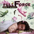 Full Force - Don't Sleep