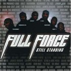 Full Force - Still Standing