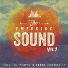 People & Songs - The Emerging Sound Vol. 1