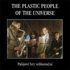 The Plastic People Of The Universe - Pasijove Hry Velikonocni