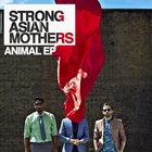 Strong Asian Mothers - Animal (EP)