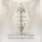 Suns Of The Tundra - Bones Of Brave Ships