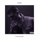 Plaza - Shadow (EP)