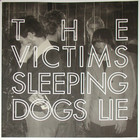 The Victims - Sleeping Dogs Lie (1977-1978)