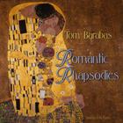 Tom Barabas - Romantic Rhapsodies