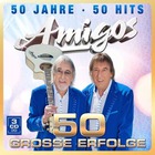Amigos - 50 Jahre - 50 Hits CD1