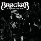 Breaker - In Days Of Heavy Metal (EP) (Vinyl)