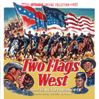Hugo Friedhofer - Two Flags West