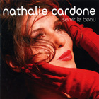 Nathalie Cardone - Servir Le Beau