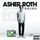 Asher Roth - G.R.I.N.D. (Get Ready It's A New Day) (CDS)