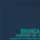Glenn Branca - Symphony No. 5 (Describing Planes Of An Expanding Hypersphere)