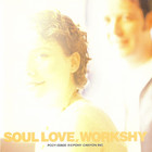 Workshy - Soul Love