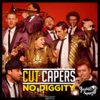 Cut Capers - No Diggity (CDS)