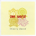 Thierry David - Zen World
