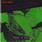 Adrenalin O.D. - Phat N' Old (Live On Wfmu)