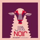 Jim Noir - Zooper Dooper (EP)