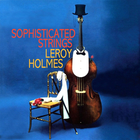 Leroy Holmes - Sophisticated Strings (Vinyl)