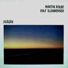 Martin Kolbe - Flieger (With Ralf Illenberger) (Vinyl)