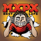 MXPX - Best Life (EP)