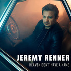 Jeremy Renner - Heaven Don't Have A Name (CDS)