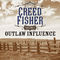 Creed Fisher - Outlaw Influence Vol. 1