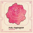 Fuel Fandango - Remixed
