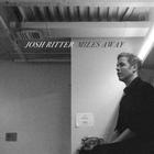 Josh Ritter - Miles Away (CDS)