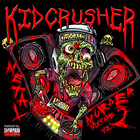 Kidcrusher - Metal Murder Mixtape Vol. 2