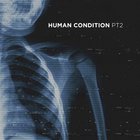 Human Condition Pt. 2