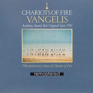 Chariots Of Fire (The 25Th Anniversary Remastered Edition)