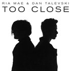 Ria Mae - Too Close (CDS)