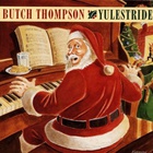 Butch Thompson - Yulestride
