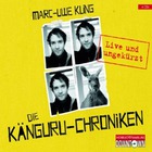 Marc-Uwe Kling - Die Känguru-Chroniken: Live Und Ungekürzt CD1