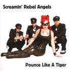 Screamin' Rebel Angels - Pounce Like A Tiger (EP)